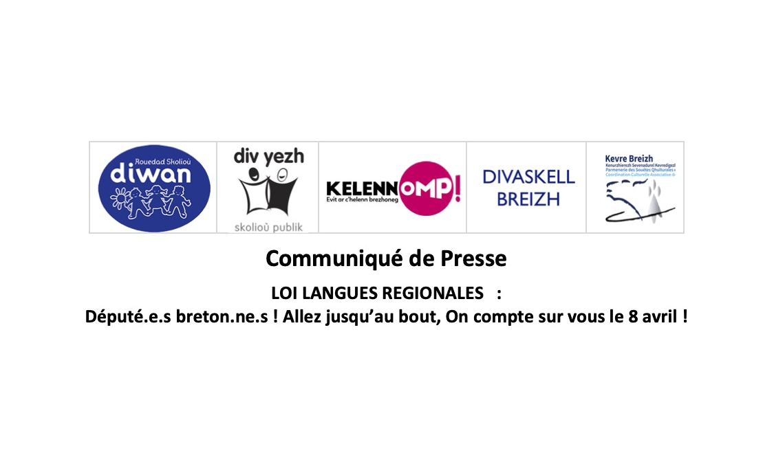 LOI LANGUES REGIONALES   : Député.e.s breton.ne.s ! Allez jusqu’au bout, On compte sur vous le 8 avril !